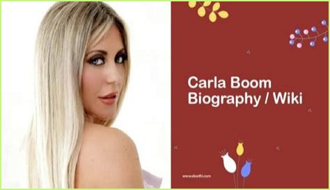 Carla Boom Wiki, Bio, Net Worth, Height, Age & More